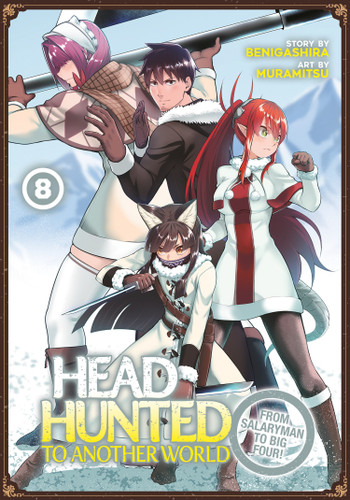 Headhunted to Another World: From Salaryman to Big Four! Vol. 8 (Headhunted to Another World: From Salaryman to Big Four!) book cover by Benigashira