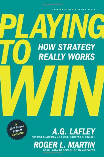 Playing to Win: How Strategy Really Works Cover