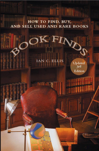 Book Finds, 3rd Edition: How to Find, Buy, and Sell Used and Rare Books book cover by Ian C. Ellis