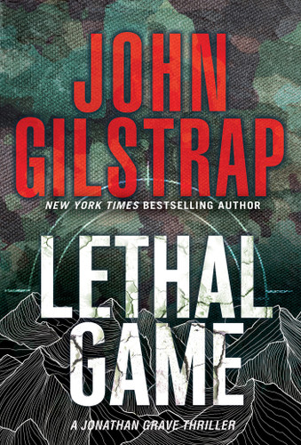 Lethal Game: A Riveting Black Ops Thriller (A Jonathan Grave Thriller) book cover by John Gilstrap