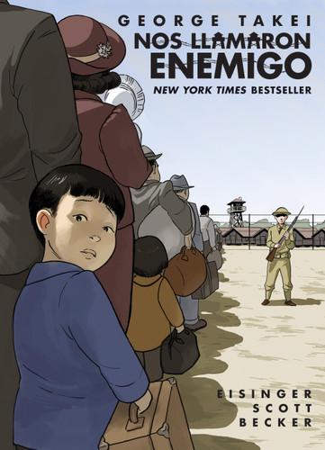 Nos llamaron Enemigo (They Called Us Enemy Spanish Edition) book cover by George Takei, Justin Eisinger, Steven Scott