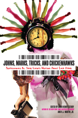 Johns, Marks, Tricks and Chickenhawks: Professionals & Their Clients Writing about Each Other book cover by 