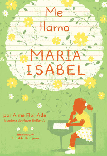 Me llamo Maria Isabel (My Name Is Maria Isabel) book cover by Alma Flor Ada