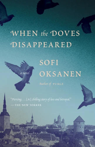 When the Doves Disappeared book cover by Sofi Oksanen