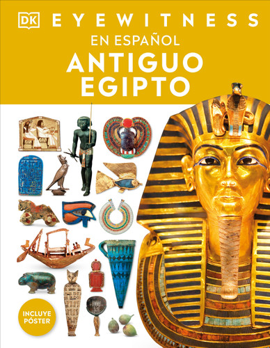 Eyewitness: Antiguo Egipto (Ancient Egypt) (DK Eyewitness) book cover by DK