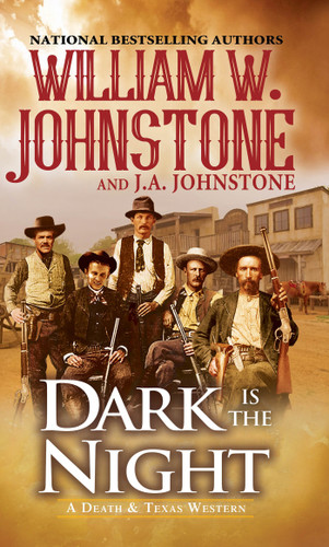 Dark Is the Night (A Death & Texas Western) book cover by William W. Johnstone, J.A. Johnstone