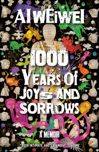 1000 Years of Joys and Sorrows: A Memoir book cover by Ai Weiwei