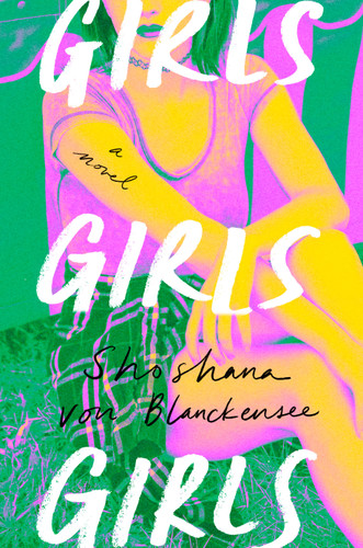 Girls Girls Girls book cover by Shoshana von Blanckensee
