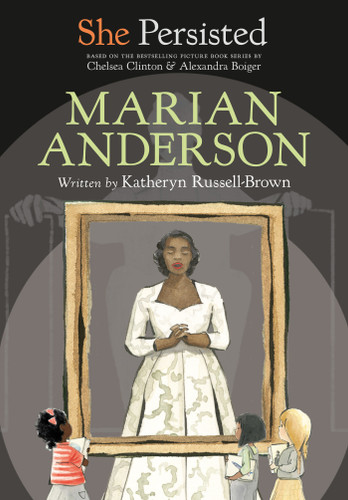 She Persisted: Marian Anderson (She Persisted) book cover by Katheryn Russell-Brown, Chelsea Clinton