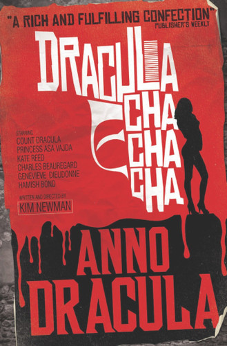 Anno Dracula - Dracula Cha Cha Cha (Anno Dracula) book cover by Kim Newman