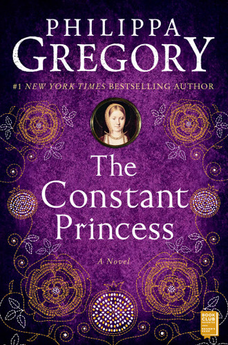 The Constant Princess (The Plantagenet and Tudor Novels) book cover by Philippa Gregory