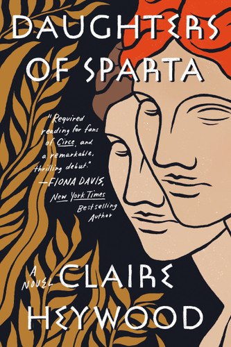 Daughters of Sparta: A Novel book cover by Claire Heywood