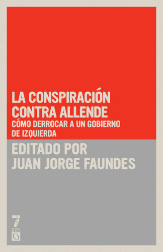 La conspiración contra Allende: Cómo derrocar a un gobierno de izquierda book cover by 