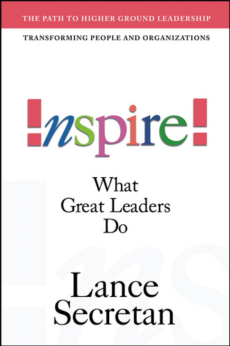 Inspire! What Great Leaders Do book cover by Lance Secretan