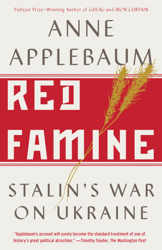 Red Famine: Stalin's War on Ukraine book cover by Anne Applebaum