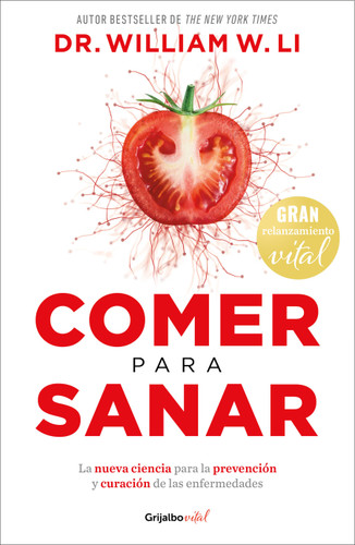 Comer para sanar / Eat to Beat Disease book cover by Dr. William W. Li