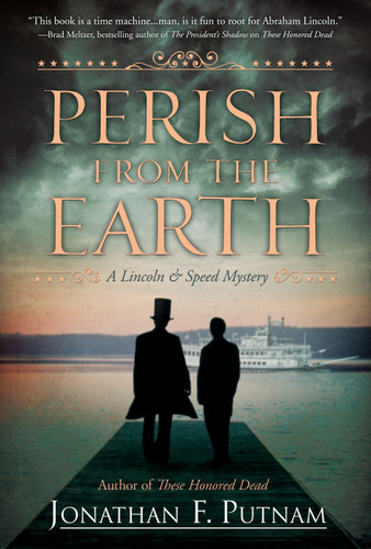 Perish from the Earth: A Lincoln and Speed Mystery (A Lincoln and Speed Mystery) book cover by Jonathan F. Putnam