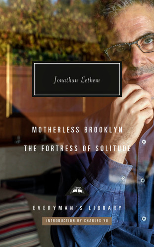 Motherless Brooklyn; The Fortress of Solitude: Introduction by Charles Yu (Everyman's Library Contemporary Classics Series) book cover by Jonathan Lethem