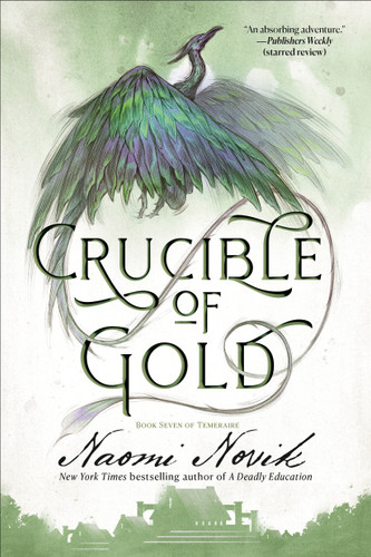 Crucible of Gold: Book Seven of Temeraire (Temeraire) book cover by Naomi Novik