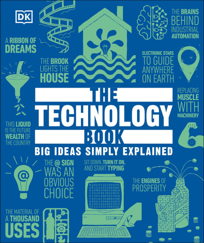 The Technology Book: Big Ideas Simply Explained (DK Big Ideas) book cover by DK