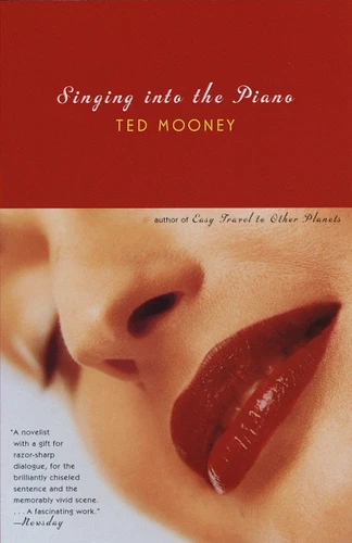 Singing into the Piano book cover by Ted Mooney