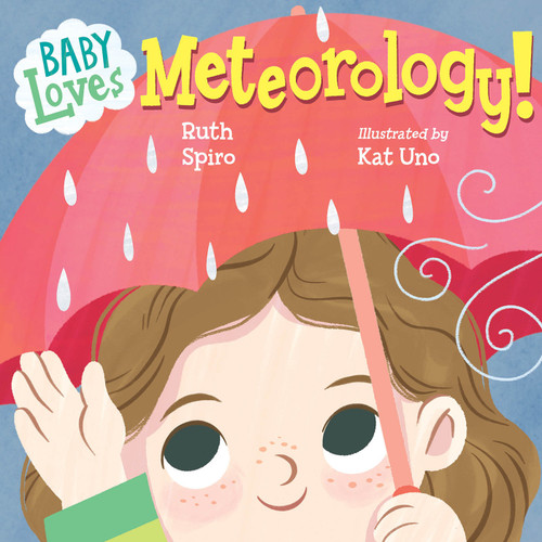 Baby Loves Meteorology (Baby Loves Science) book cover by Ruth Spiro