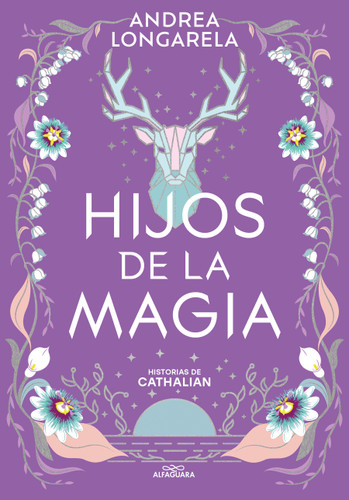 Hijos de la magia / Children of Magic (HISTORIAS DE CATHALIAN) book cover by Andrea Longarela