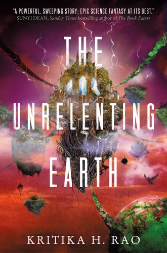 The Unrelenting Earth: The Rages Trilogy Series (The Rages Trilogy) book cover by Kritika H. Rao