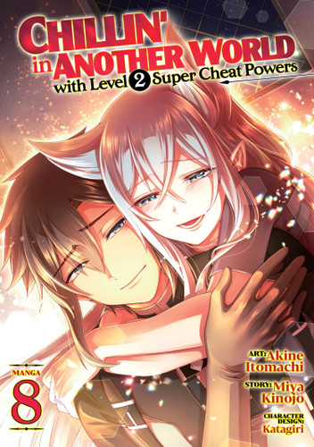 Chillin' in Another World with Level 2 Super Cheat Powers (Manga) Vol. 8 (Chillin' in Another World with Level 2 Super Cheat Powers (Manga)) book cover by Miya Kinojo