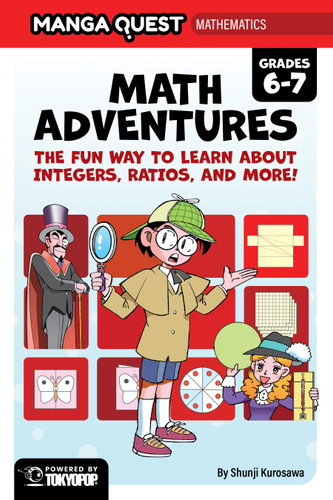 Manga Quest Mathematics: Math Adventures with Integers, Ratios, and More! (Manga Quest) book cover by Shunji Kurosawa