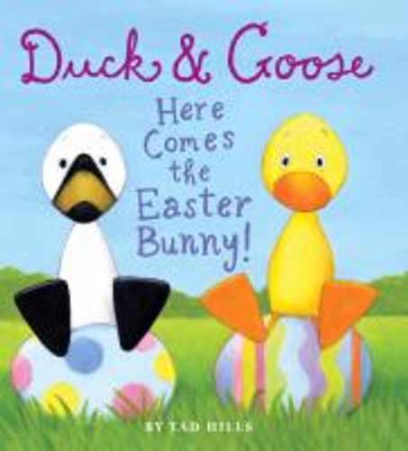 Duck and Goose, Here Comes the Easter Bunny! Cover