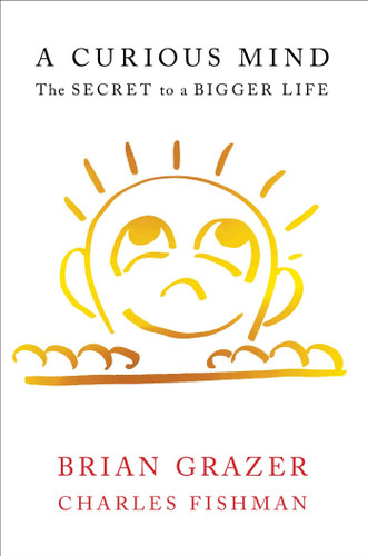 A Curious Mind: The Secret to a Bigger Life Cover