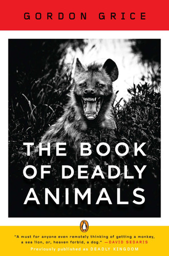 The Book of Deadly Animals book cover by Gordon Grice