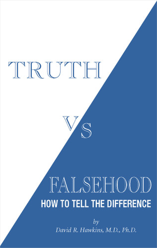 Truth vs. Falsehood: How to Tell the Difference book cover by David R. Hawkins, MD/PHD