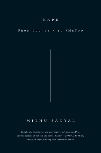 Rape: From Lucretia to #MeToo book cover by Mithu Sanyal