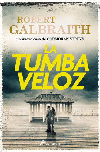 La tumba veloz  / The Running Grave (Cormoran Strike) book cover by Robert Galbraith
