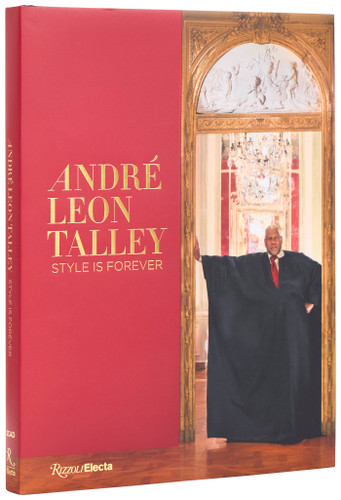André Leon Talley: Style is Forever book cover by Paula Wallace, Rafael Gomes, Antoine Gregory