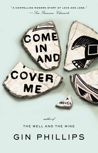 Come In and Cover Me: A Novel book cover by Gin Phillips