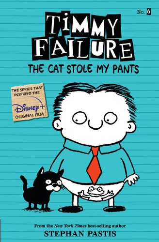 Timmy Failure: The Cat Stole My Pants (Timmy Failure) book cover by Stephan Pastis