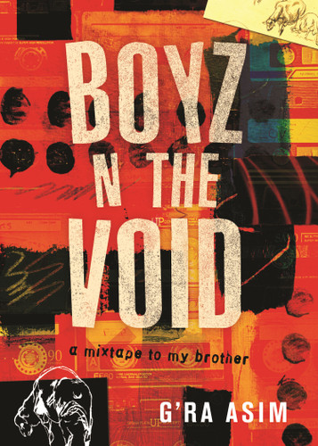 Boyz n the Void: a mixtape to my brother book cover by G'Ra Asim