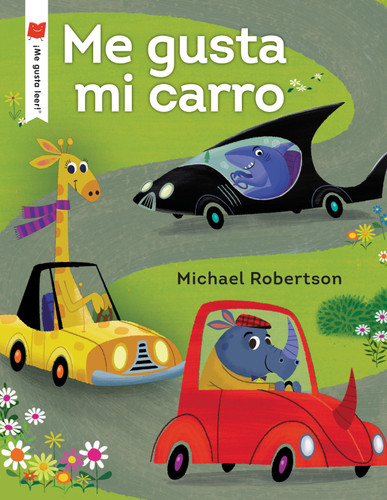 Me gusta mi carro (¡Me gusta leer!) book cover by Michael Robertson