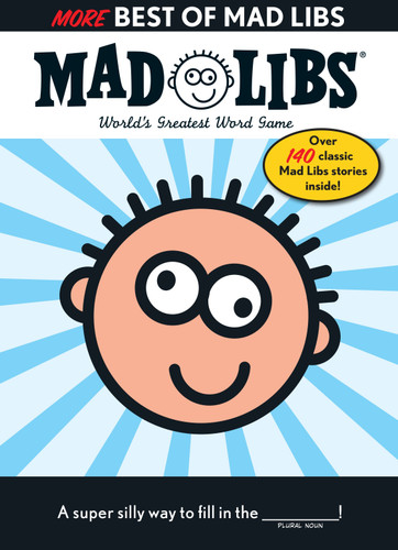 More Best of Mad Libs: Over 140 Classic Mad Libs Stories! (Mad Libs) book cover by Roger Price, Leonard Stern, Mad Libs