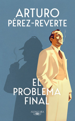 El problema final / The Final Problem book cover by Arturo Pérez-Reverte
