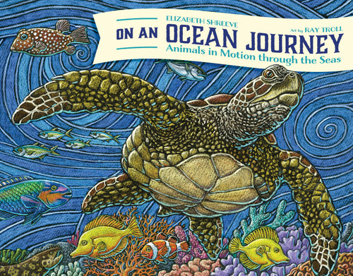On An Ocean Journey: Animals in Motion Through the Seas (Ocean Books for Kids) book cover by Elizabeth Shreeve