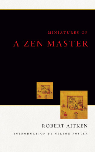 Miniatures of a Zen Master book cover by Robert Aitken