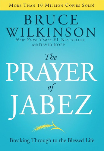 The Prayer of Jabez: Breaking Through to the Blessed Life book cover by Bruce Wilkinson