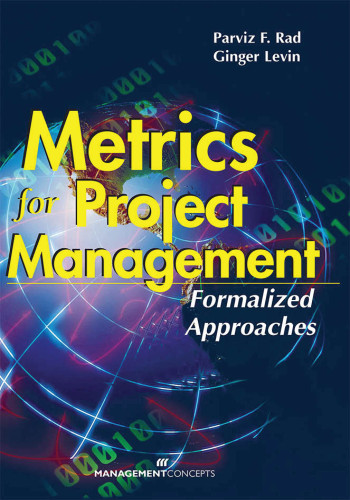 Metrics for Project Management: Formalized Approaches book cover by Parvis F. Rad, Ginger Levin