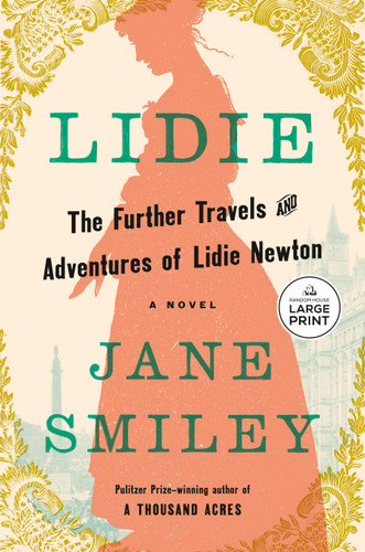 Lidie: The Further Travels and Adventures of Lidie Newton: A Novel book cover by Jane Smiley