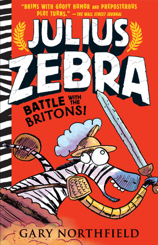 Julius Zebra: Battle with the Britons! (Julius Zebra) book cover by Gary Northfield