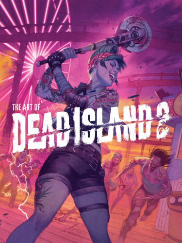 The Art of Dead Island 2 book cover by Alex Calvin